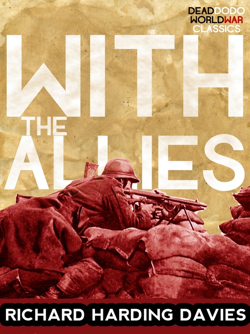 Title details for With the Allies by Richard Harding Davis - Wait list